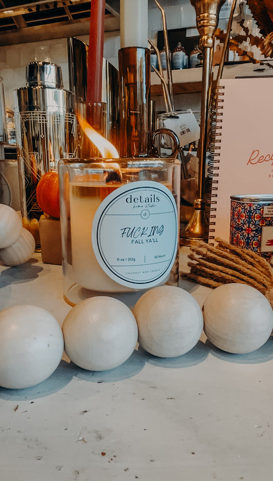 F*cking Fall Ya'll Details Fall Signature Scent Candle